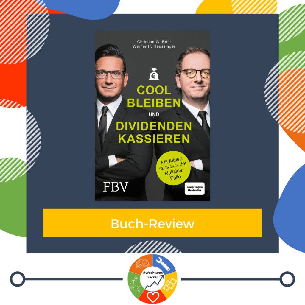 Buch-Review - Cool bleiben und Dividenden kassieren - Christian W. Röhl & Werner H. Heussinger - Cover