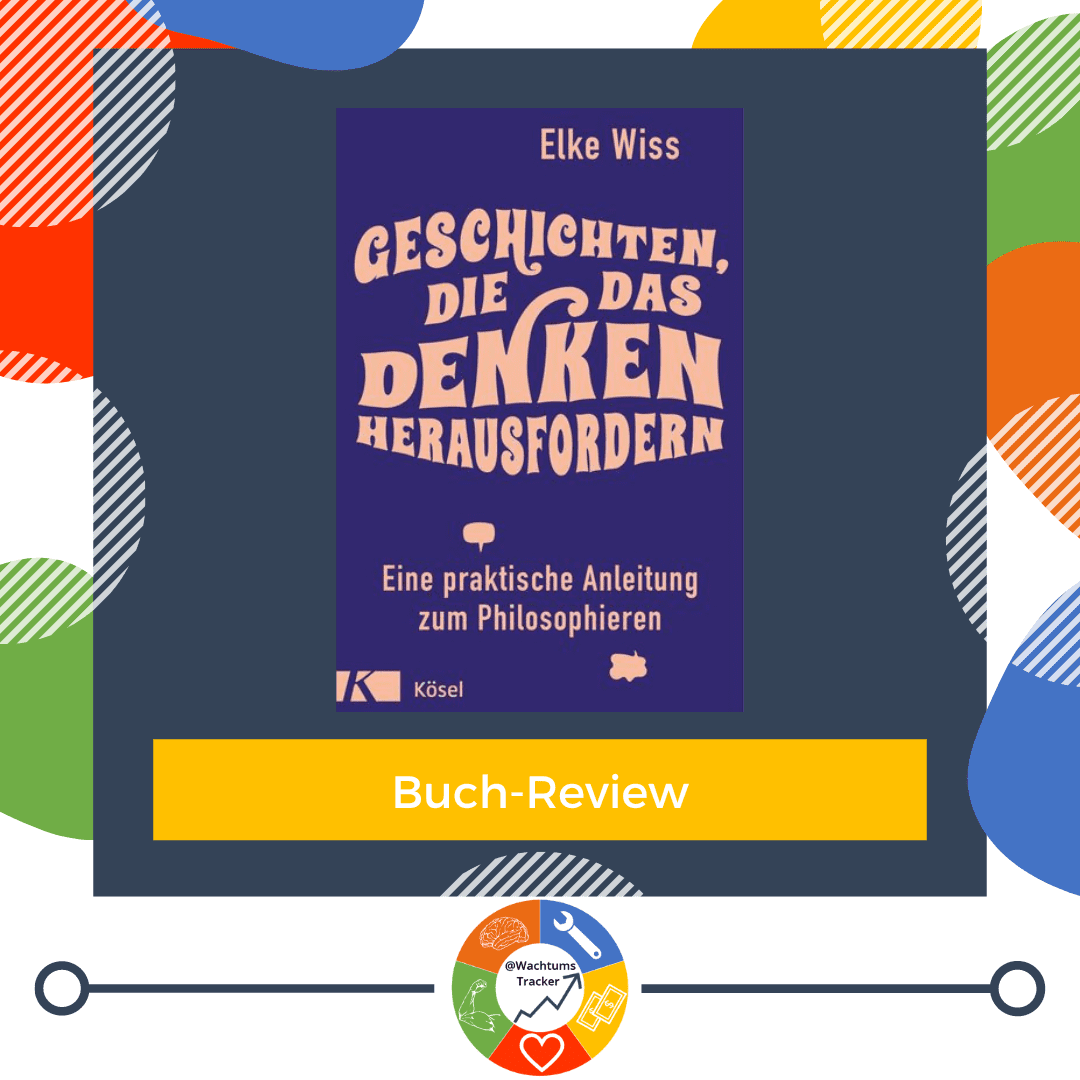 Buch: Geschichten, die das Denken herausfordern - Elke Wiss