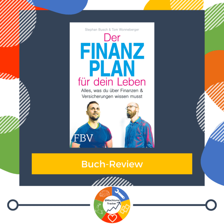 Buch-Review - Der Finanzplan für dein Leben - Stephan Busch & Tom Wonneberger - Cover