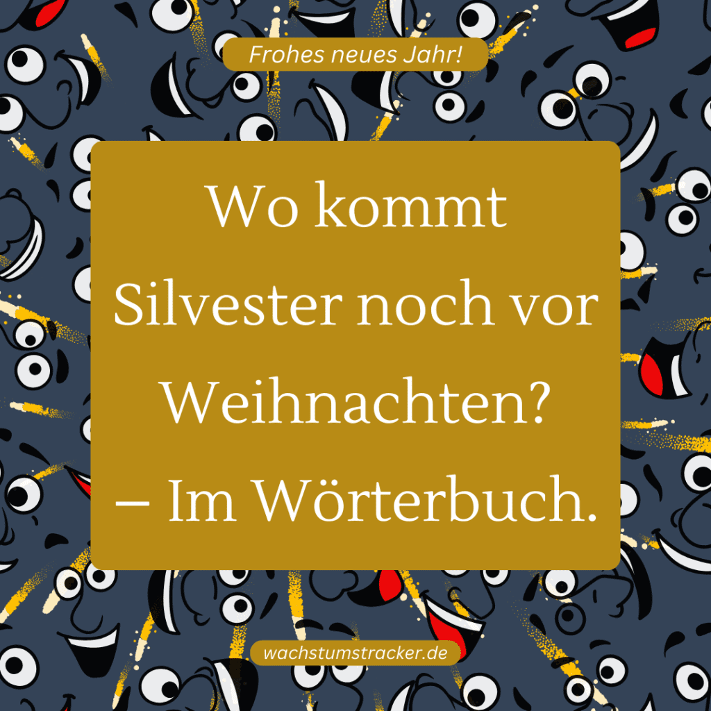 Wo kommt Silvester noch vor Weihnachten? – Im Wörterbuch.