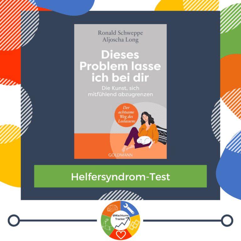 Helfersyndrom-Test - Dieses Problem lasse ich bei dir - Ronald Schweppe & Aljoscha Long