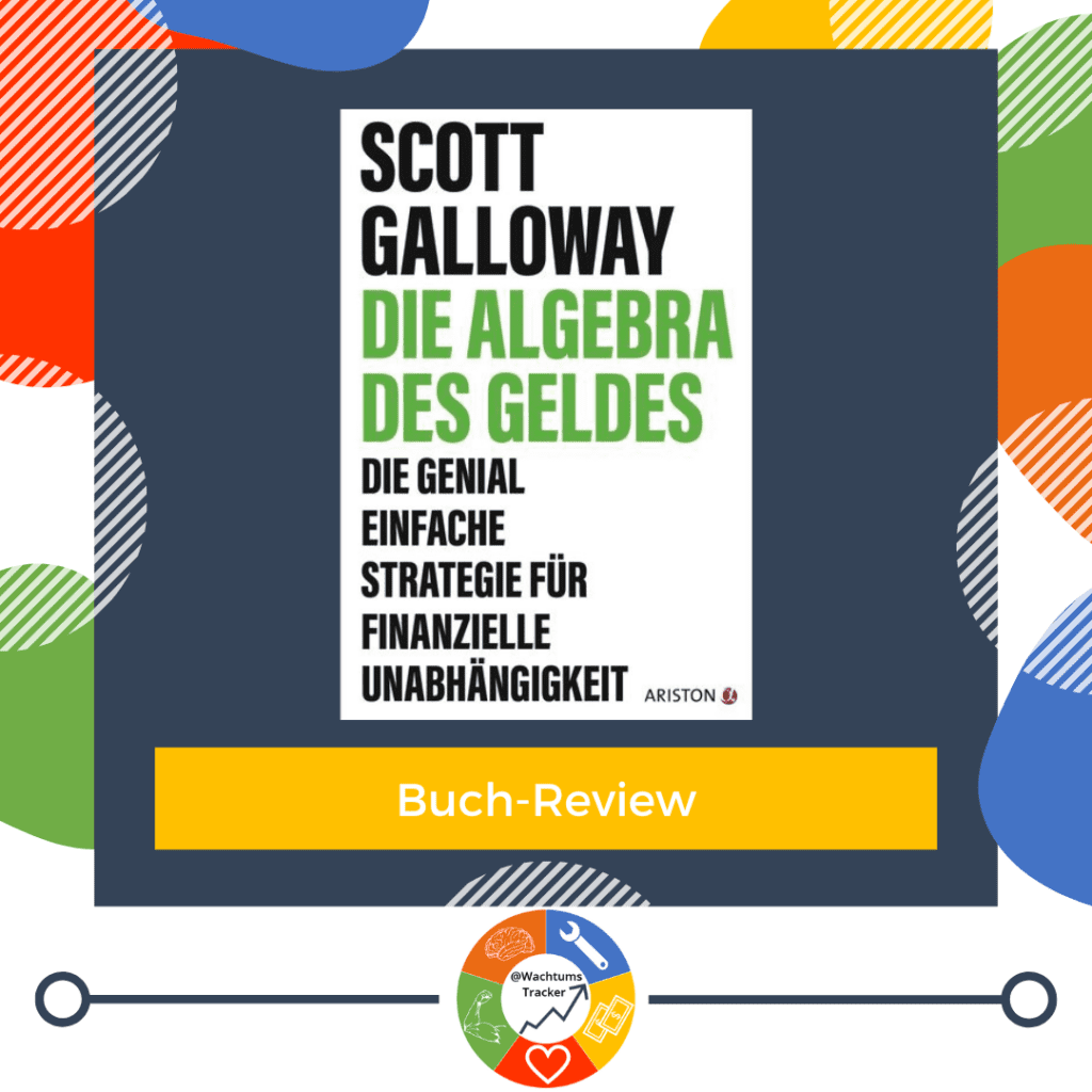 Buch-Review - Die Algebra des Geldes - Scott Galloway - Cover