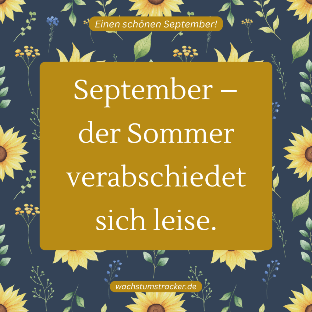 „September – der Sommer verabschiedet sich leise.„