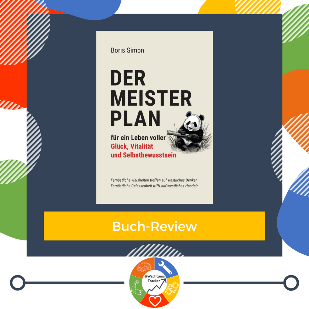 Buch-Review - Der Meisterplan für ein Leben voller Glück, Vitalität und Selbstbewusstsein - Boris Simon - Cover