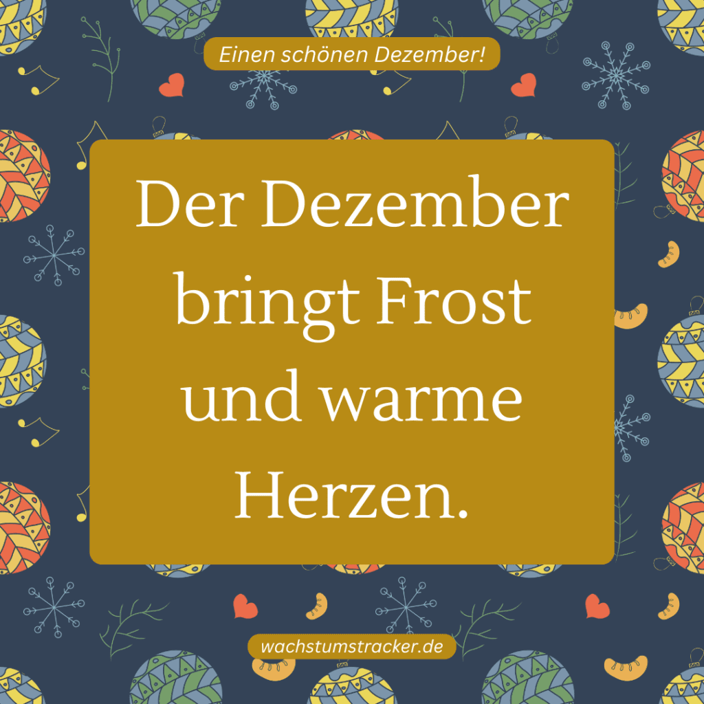 10 schöne Dezember Sprüche - 1. schöner Dezember Spruch - Wachstumstracker.de